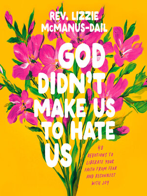 cover image of God Didn't Make Us to Hate Us